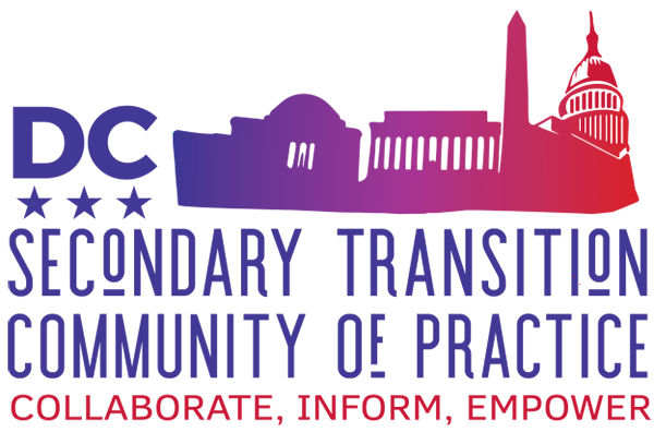Logo - D.C. Secondary Transition Community of Practice: Collaborate. Inform. Empower.